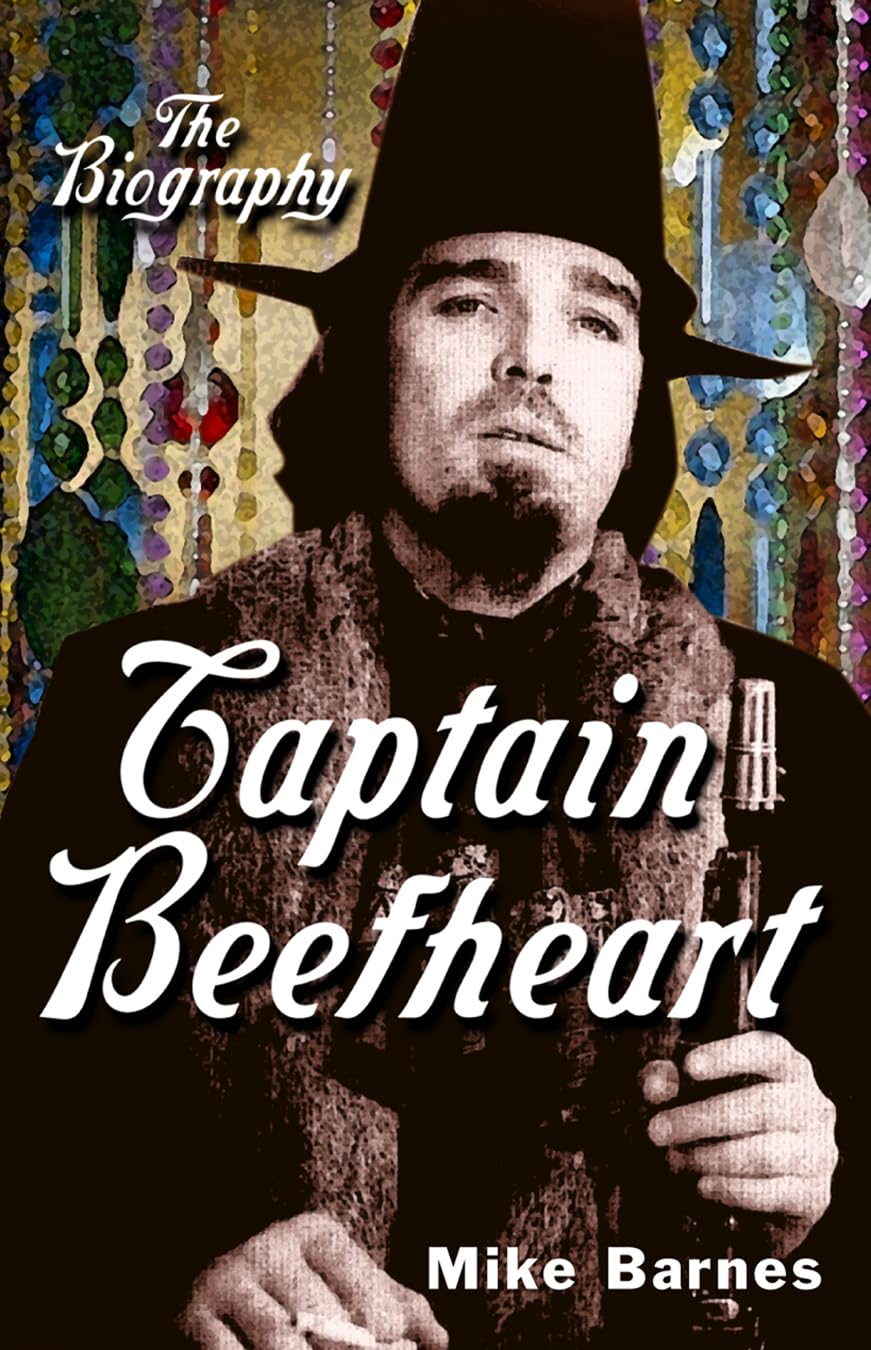 キャプテン・ビーフハート　マイク・バーンズ著 キャプテン・ビーフハート マイク・バーンズ著 茂木健訳 | 古本